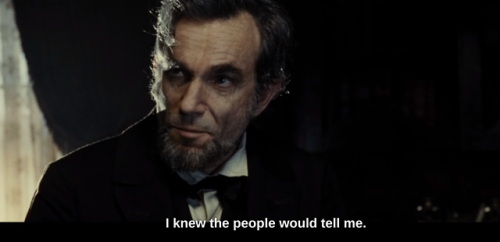 Endless List of Favorite Monologues: Lincoln(2012) // (6/6)It seems to me, sir, that you’re de