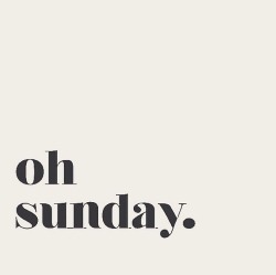 randomitus:  Oh Sunday