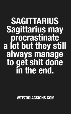 wtfzodiacsigns:  Sagittarius - WTF #Zodiac