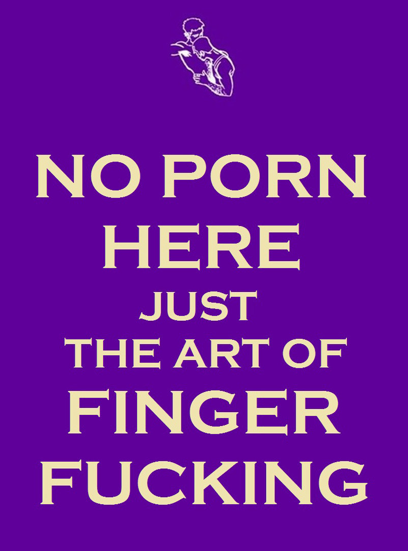 Finger Fucking….