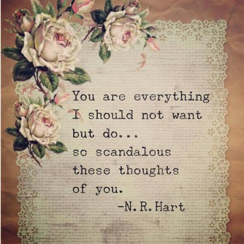nrhartauthor: Scandalous ❤️ @n.r.hart #nrhart #nrhartquotes #nrhartpoetry #lovequoteoftheday #igroma