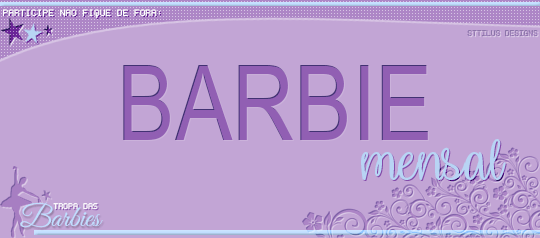 tropadasbarbies: Olá meus amores, quer ser nossa Barbie Mensal e ficar no nosso theme durante um mês