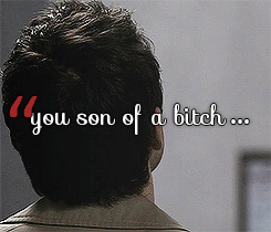 katinkka:spn meme: two quotes [½]➙“You son of a bitch… I believed in”