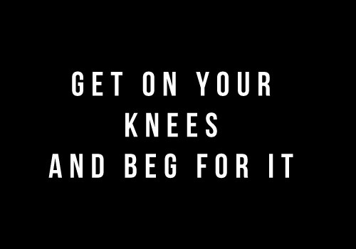 mistressmg:  Music to my ears….. Let me hear you beg like the little bitch you