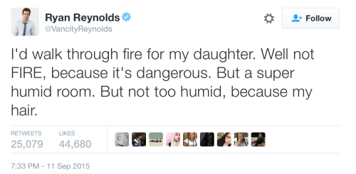 fuckyeahsexanddrugs: thotcommunity: ryan reynolds’ tweets about his daughter are my absolute f