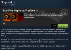 rudeboimonster:  team-reverie:  Scott Cawthon is so excited that he’s decided to release the full game early - it’s available now for ů.99 on Steam.  can I just say holy shit that was quick I thought it wasn’t gonna be released until next year???