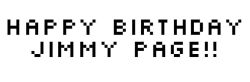 led-floydd:   Happy Birthday Jimmy Page!!