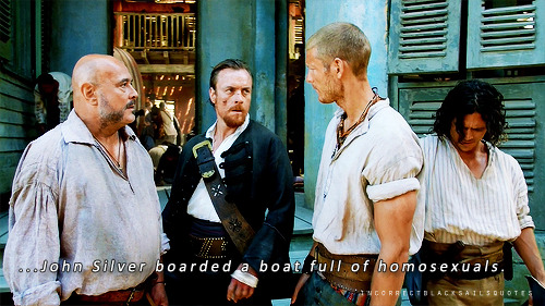 incorrectblacksailsquotes:Narrator: Then, mistaking a group of garishly dressed men for pirates, Joh
