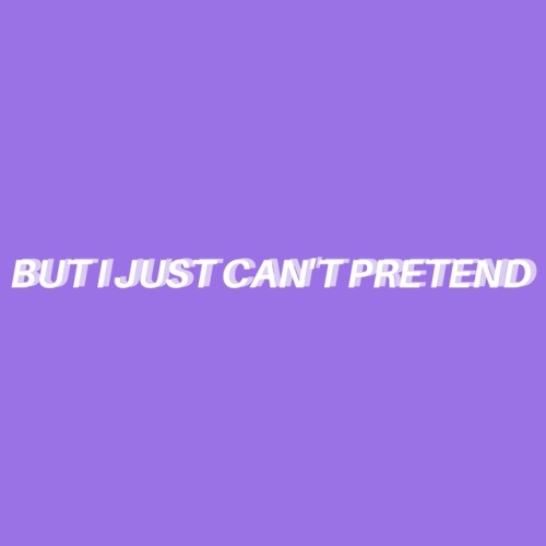 trohmenace:i got too high again / realized i can’t not be with you / or be just your friend