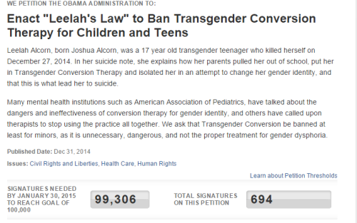 yungbitchass:As you see, the petition on change.org to enact Leelah’s Law to ban Transgender C