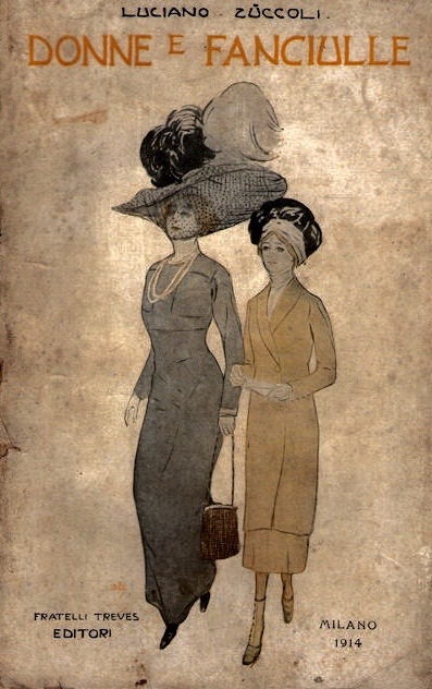 Luciano Zuccoli. Donne e Fanciulle. Milano: Fratelli Treves. 1914