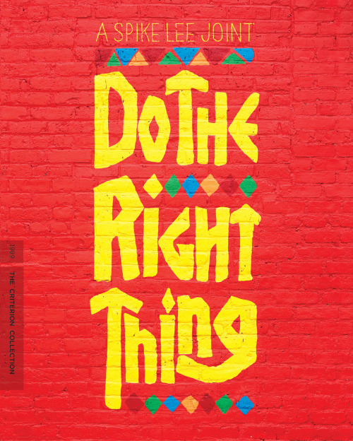 Do The Right Thing (1989)Commentary with director Spike Lee, Dickerson, production designer Wynn Tho