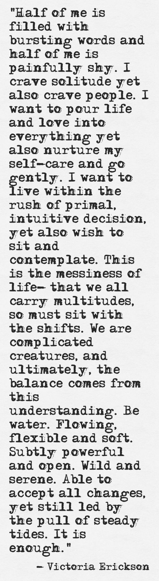 stormi-knyght:  This is beautiful. It expresses so many of my own thoughts and then