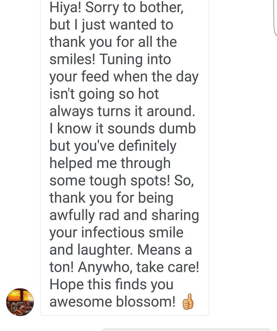 These messages right here! Makes me proud to be a positive influence as ironic as