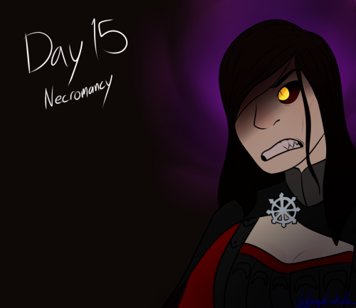 Goretober Day 15: NecromancyI just really like her