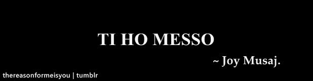 thereasonformeisyou:&ldquo;Ti ho messo tra le cose da dimenticare, tra gli errori