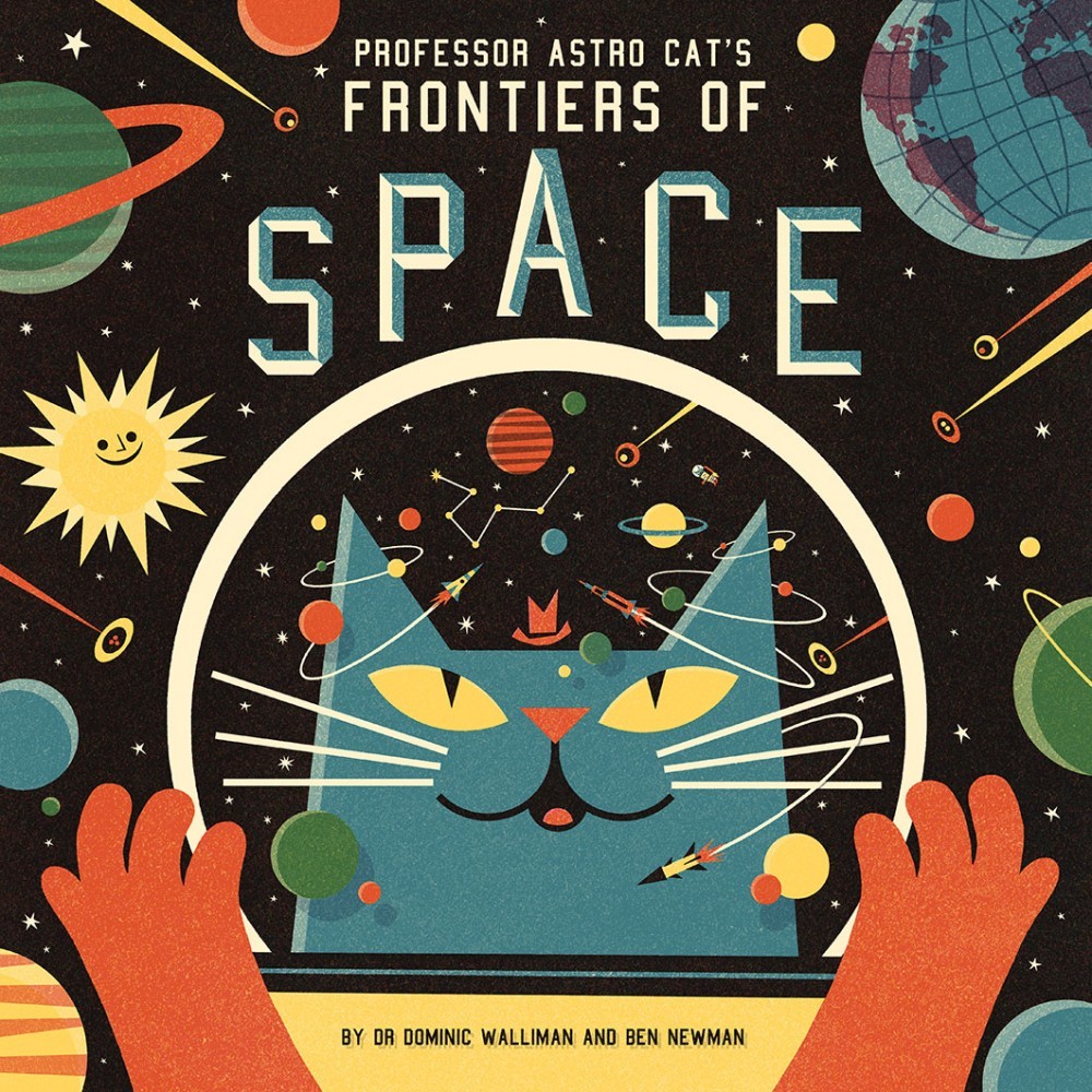 PROFESSOR ASTRO CAT’S FRONTIERS OF SPACE COMING OCTOBER 2013!
Here is the cover for my new book with Dr Dominic Walliman which is being published by Flying Eye Books. This new book publisher is the brand new children’s book imprint from Nobrow. I’ll...