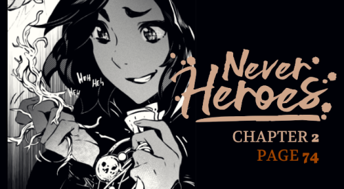 Never Heroes page 74 is live! In case you need a brief distraction: &ndash;&gt; Read Ne