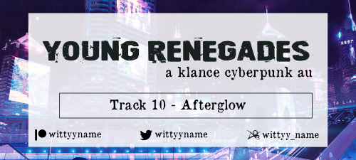 Chapter Ten now on Ao3 Klance   Cyberpunk   Inspired by the Last Young Renegade album by All Time Lo