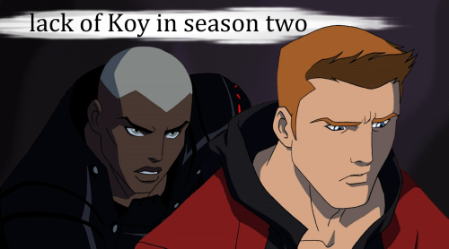 Young Justice fans problem #238: Lack  of Koy in season two  Request by likeappletrees Ima