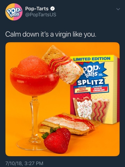 whyequalsemexplusbee: mageshine-dance: WHY IS POPTARTS CALLING PEOPLE VIRGINS This Tweet has enough 