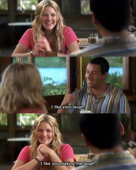imagine-all-the-people:Everyone is always looking for their “soulmate”… just look for the one that makes you laugh and loves hearing you laugh… It isn’t that complicated… 💕50 first dates is one of my favorite movies. 🍿🎬