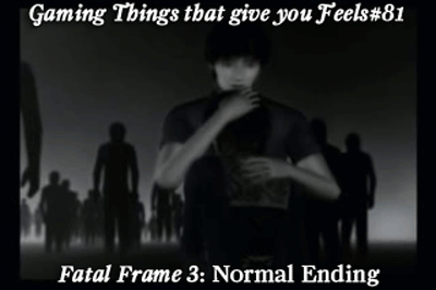 gamingthingsthatgiveyoufeels:  Gaming Things that give you Feels #81 Fatal Frame
