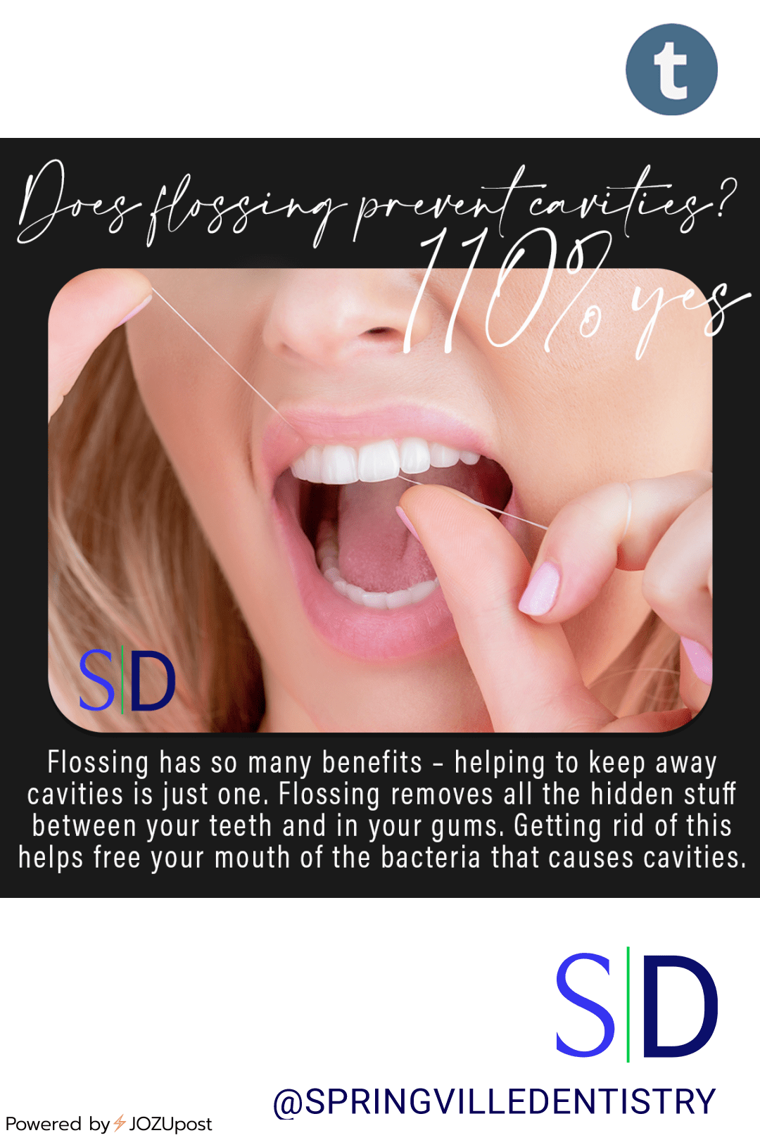 Does flossing prevent cavities?
110% yes!
Flossing removes all the hidden yuck between your teeth and in your gums. Getting rid of such debris helps free your mouth of bacteria that causes cavities. Flossing has so many benefits – helping to keep...