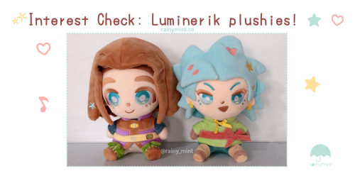 [Reblogs <3 ] ♥*♡∞:｡.｡ Plushies, yes!! But only if I’m able to hit the survey goal!The interest c