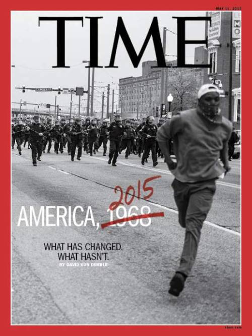 the-gasoline-station: America 1968 2015TIME’s Baltimore Cover With Aspiring Photographer 