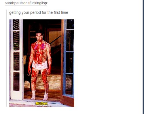 jessapriltyler:tickmybox:itsstuckyinmyhead:The Fucking Menstrual Cycle and TumblrThat last oneI&rsqu