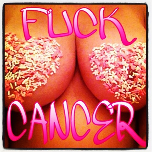 Awesome fan submission !! #tittysprinkles #fuckcancer