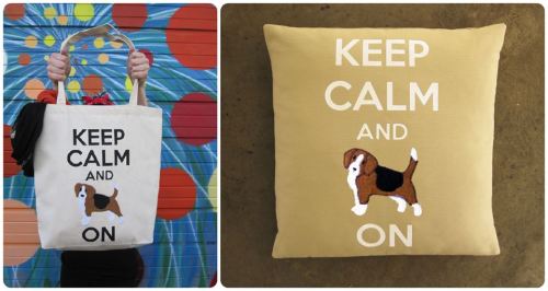“Keep Calm and Beagle On” tote bags and pillow covers from Katedoug on Etsy!This take on the iconic 