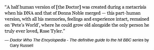 rose-doctor-tennant-wolf-moment:   where he could grow old alongside the only person he truly ever loved, Rose Tyler.   ……………………….grow old alongside the only person he truly ever loved, Rose Tyler. ………………………………………………….. the