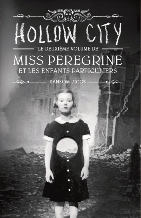 Miss Peregrine vol. 1 &amp; 2 Books covers. (French editions)