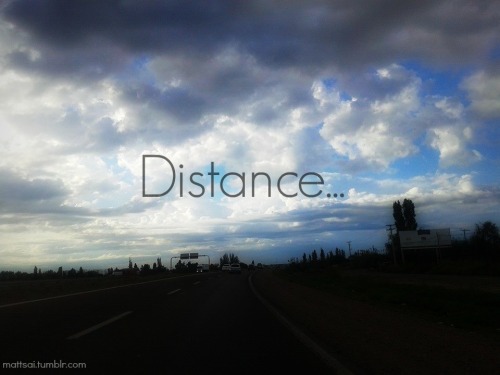 mattsai:  Fucking distance..