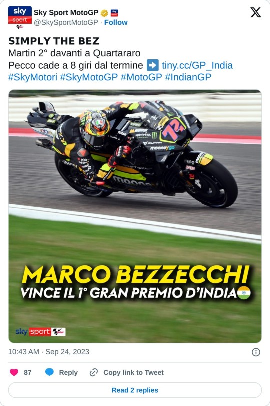 𝗦𝗜𝗠𝗣𝗟𝗬 𝗧𝗛𝗘 𝗕𝗘𝗭 Martin 2° davanti a Quartararo Pecco cade a 8 giri dal termine ➡ https://t.co/JS1cCVuYdR#SkyMotori #SkyMotoGP #MotoGP #IndianGP pic.twitter.com/hXpQs6W8kj  — Sky Sport MotoGP (@SkySportMotoGP) September 24, 2023