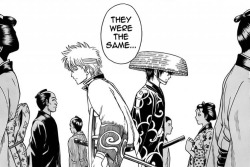 Are they similar? Those two students&hellip;to Shouyou? Not really. One of them seeks to protect what Shouyo left behind and the other seeks to destroy what he left. However, they were the same, they both had eyes full of sadness. Gintama - Ikkoku Keisei