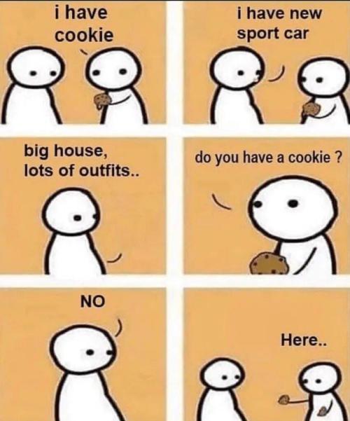 memescog:   Always Share your cookies, have a nice night everyone 