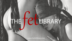 painslutlois:  Calling all bdsm and fetish authors, I need your help! My new site The Fet Library is now live and ready for you to add your stories. This is a new site that hopes to carry the torch for the now abandoned BDSM Library. The site is now and