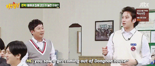 hyukwoon: Because you are the nearest Donghee