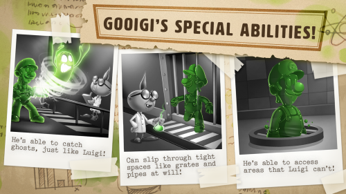 Gooigi is capable of many things that Luigi can’t do! Wouldn’t it be great if you had your own gooey