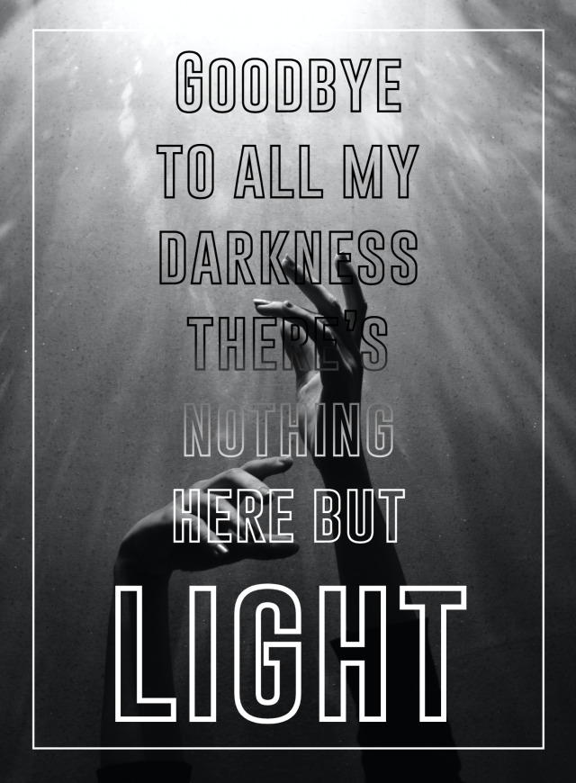 A greyscale photo of a pair of hands reaching towards bright light shining down from above. On the image are lyrics from The Amazing Devil's song Farewell Wanderlust: Goodbye to all my darkness There’s nothing here but light 