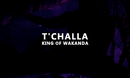 BLACK PANTHER (2018) You Are A Good Man With A Good Heart, And It’s Hard For A Good Man To Be A King.