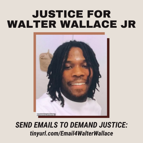 JUSTICE FOR WALTER WALLACE JROn October 26th, 2020, Walter was experiencing a manic bipolar episode,