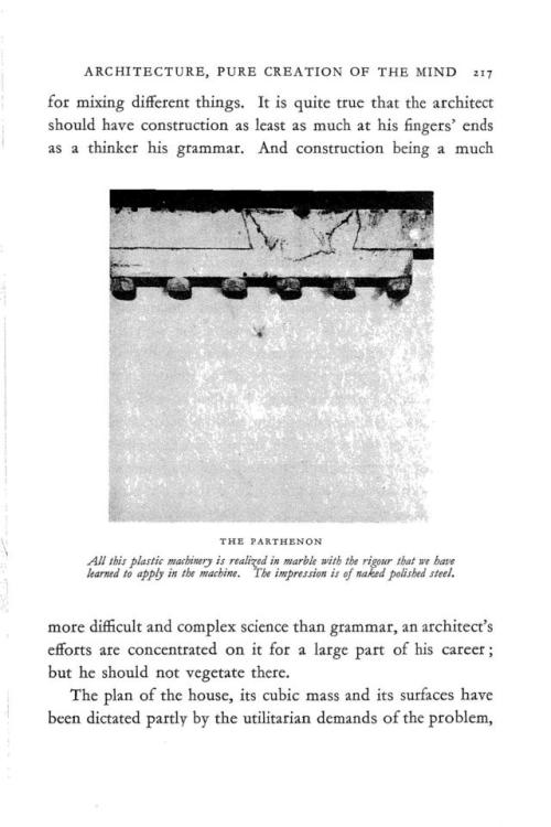 In Towards a New Architecture, Le Corbusier expresses his fanboyism for the Parthenon as an object o