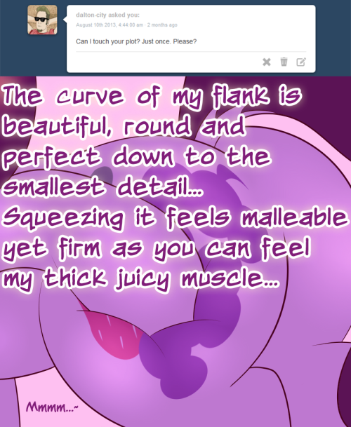 berrypunchreplies:  Hmmm… I kinda need Colgate now… ((Well here we are… lol Yep, its Berry describing in detail her butt… I don’t even… Those angles and close-ups were actually deceptively difficult.))  Oh my~ X3