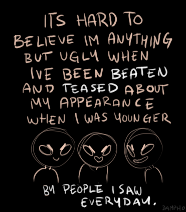 dampho:  bullying destroyed my self-esteem hahaha [updated it with my signature] 