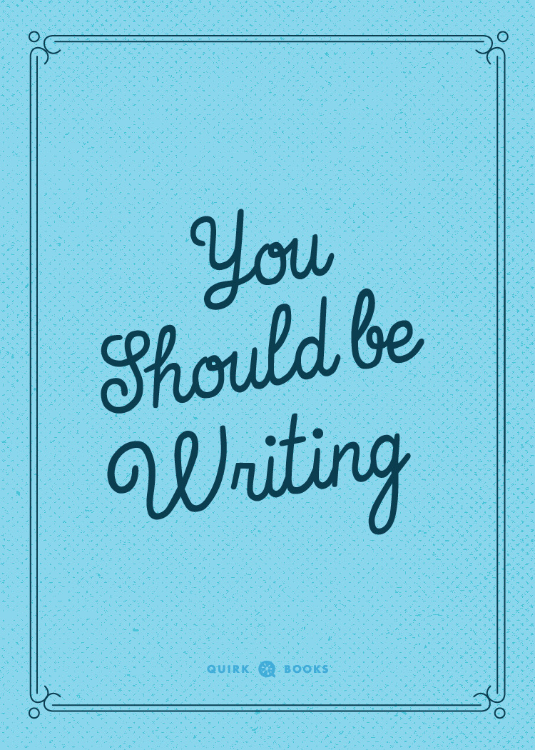 quirkbooks:  Some motivational posters, for you NaNoWriMo participants. YOU CAN DO