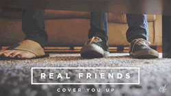 living-debris:  Real Friends - Cover You